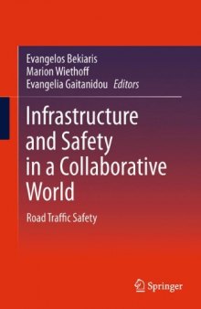 Infrastructure and Safety in a Collaborative World: Road Traffic Safety    
