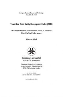Towards a road safety development index (RSDI) : development of an international index to measure road safety performance