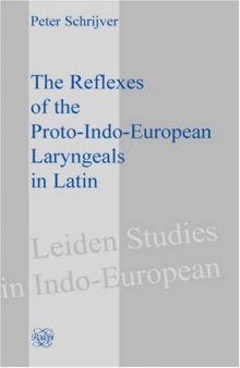 The reflexes of the Proto-Indo-European laryngeals in Latin  