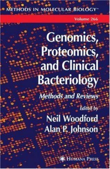 Genomics, Proteomics, and Clinical Bacteriology: Methods and Reviews