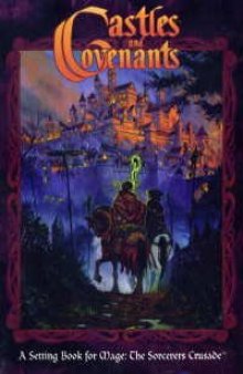 Castles and Covenants (Mage: The Sorcerers Crusade)