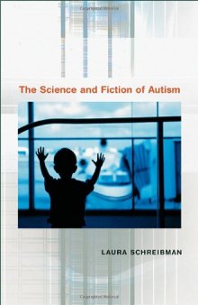 The Science and Fiction of Autism