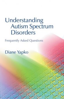 Understanding Autism Spectrum Disorders: Frequently Asked Questions