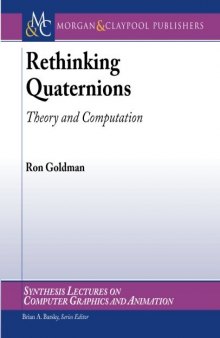 Rethinking Quaternions: Theory and Computation 