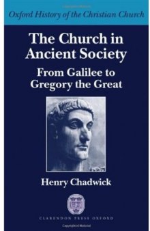 The Church in Ancient Society: From Galilee to Gregory the Great 