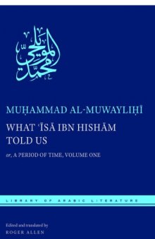 What ʻĪsā ibn Hishām told us, or, A period of time. Volume one