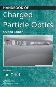 Handbook of Charged Particle Optics