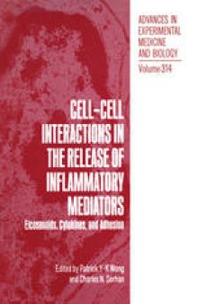 Cell-Cell Interactions in the Release of Inflammatory Mediators: Eicosanoids, Cytokines, and Adhesion