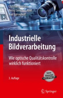 Industrielle Bildverarbeitung: Wie optische Qualitatskontrolle wirklich funktioniert, 3. Auflage