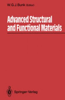 Advanced Structural and Functional Materials: Proceedings of an International Seminar Organized by Deutsche Forschungsanstalt für Luft- und Raumfahrt (DLR), Köln, June 1991