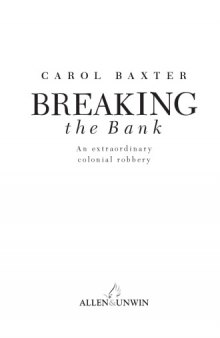Breaking the Bank: An Extraordinary Colonial Robbery