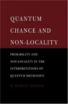 Quantum Chance and Non-locality: Probability and Non-locality in the Interpretations of Quantum Mechanics