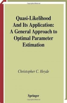 Quasi-Likelihood and Its Application: A General Approach to Optimal Parameter Estimation