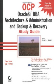 OCP Oracle8i DBA architecture & administration and backup & recovery study guide