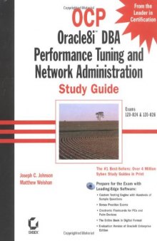 OCP Oracle8I DBA performance tuning and network administration study guide