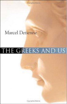 The Greeks and Us: A Comparative Anthropology of Ancient Greece