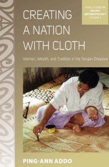 Creating a Nation with Cloth: Women, Wealth and Tradition in the Tongan Diaspora