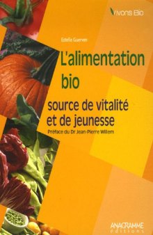 L'alimentation bio : Source de vitalite et de jeunesse