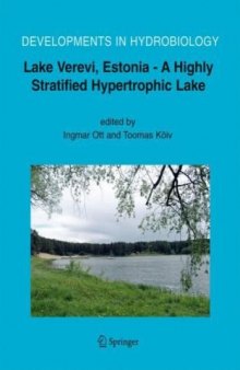 Lake Verevi, Estonia - A Highly Stratified Hypertrophic Lake (Developments in Hydrobiology)