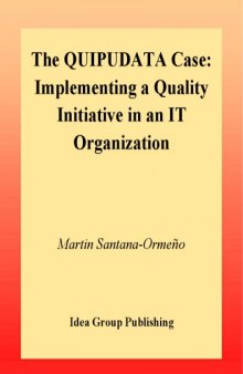 Quipudata Case: Implementing a Quality Initiative in an It Organization