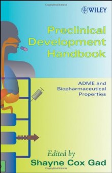 Preclinical Development Handbook: ADME and Biopharmaceutical Properties (Pharmaceutical Development Series)
