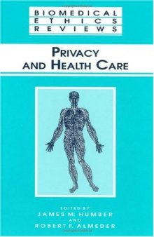 Privacy and Health Care (Biomedical Ethics Reviews)