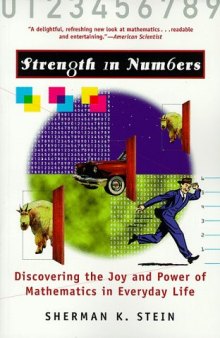 Strength In Numbers: Discovering the Joy and Power of Mathematics in Everyday Life