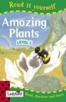 Amazing Plants (Read It Yourself - Level 2)