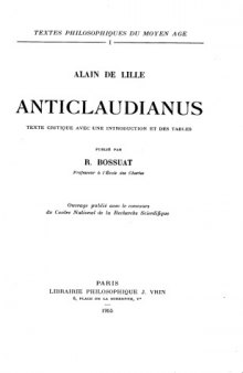 Anticlaudianus : texte critique avec une introduction et des tables publié par R. Bossuat