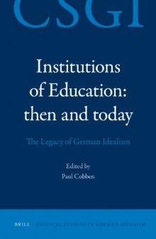 Institutions of Education: then and today. The Legacy of German Idealism