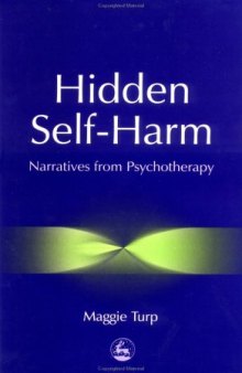 Hidden Self-Harm: Narratives from Psychotherapy