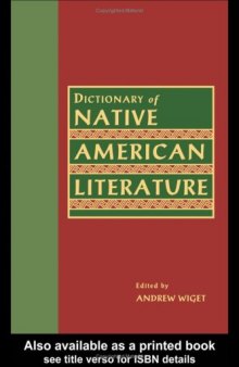 Dictionary of Native American Literature (Garland Reference Library of the Humanities)