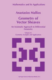 Geometry of Vector Sheaves: An Axiomatic Approach to Differential Geometry Volume II: Geometry. Examples and Applications