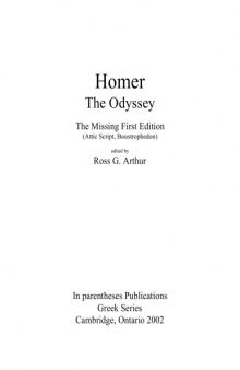The Odyssey : the missing first edition (Attic script, Boustrophedon), edited by Ross G. Arthur