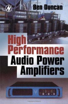 High Performance Audio Power Amplifiers for Music Performance and Reproduction