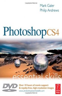 Photoshop CS4 essential skills : a guide to creative image editing
