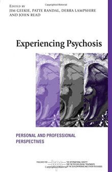 Experiencing Psychosis: Personal and Professional Perspectives