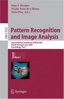 Pattern Recognition and Image Analysis: Second Iberian Conference, IbPRIA 2005, Estoril, Portugal, June 7-9, 2005, Proceedings, Part I