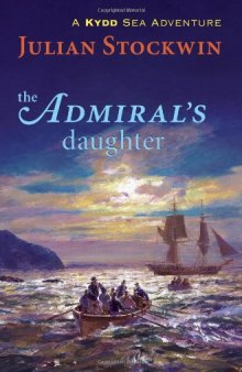 The Admiral's Daughter: A Kydd Sea Adventure (Kydd Sea Adventures)