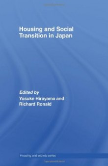 Housing and Social Transition in Japan (Housing and Society Series)