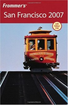 Frommer's San Francisco 2007 (Frommer's Complete)
