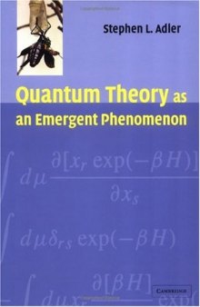 Quantum theory as emergent phenomenon