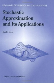 Stochastic Approximation and Its Application (Nonconvex Optimization and Its Applications)