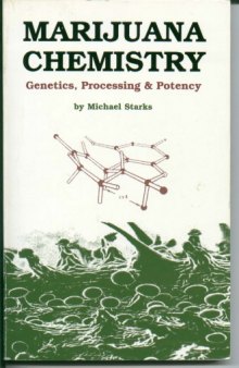 Marijuana Chemistry. Genetics, Processing and Potency