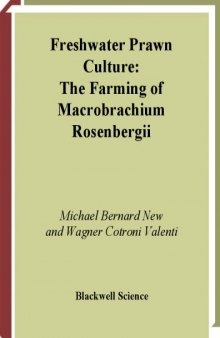 Freshwater Prawn Culture: The Farming of Macrobrachium Rosenbergii