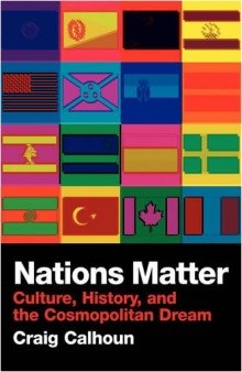 Nations Matter: Citizenship, Solidarity and the Cosmopolitan Dream