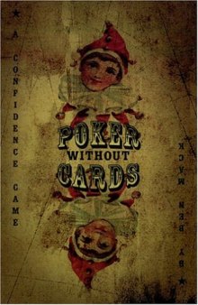 Poker Without Cards: A Consciousness Thriller