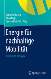 Energie fur nachhaltige Mobilitat: Trends und Konzepte