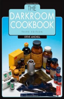 The Darkroom Cookbook, 3rd edition  