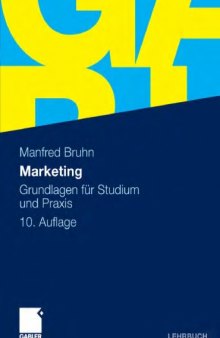 Marketing: Grundlagen fur Studium und Praxis. 10. Auflage (Lehrbuch)